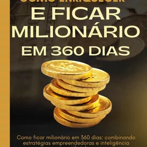 Imagem de capa para o Ebook Inteligência Artificial para Empreendedores: Como se tornar um Milionário em 360 dias