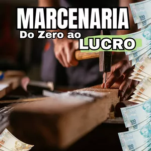 Marcenaria do Zero ao LUCRO