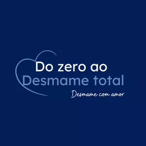 Imagem de capa para o Curso online Do Zero ao Desmame Total