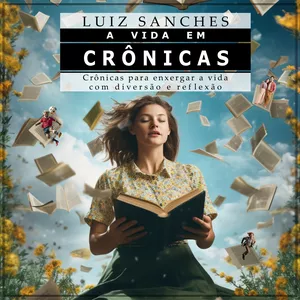 Imagem de capa para o Ebook A Vida em Crônicas