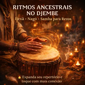 Imagem de capa para o Curso online Ritmos - Ijexá, Nagô e Samba para Rezos
