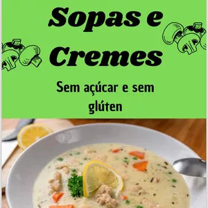 Imagem de capa para o Ebook Sopas e Cremes Fit Sem açucar e sem glúten
