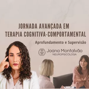 Imagem de capa para o Curso online Jornada Avançada em Terapia Cognitiva Comportamental: Aprofundamento e Supervisão 