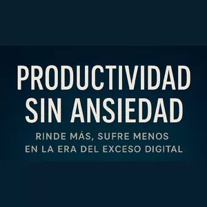 Imagen de portada para Curso online Productividad SIN ansiedad