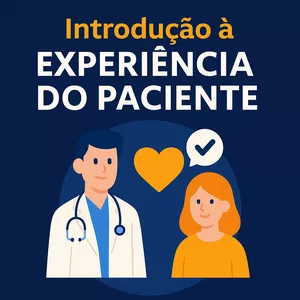 Imagem de capa para o Curso online Pré-Formação - Introdução à Experiência do Paciente