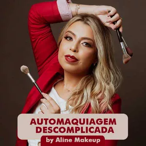 Imagem de capa para o Curso online Automaquiagem Descomplicada by Aline Makeup