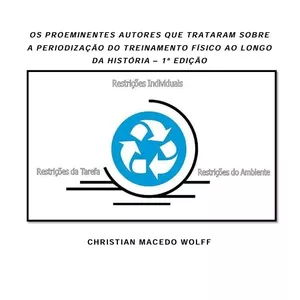 Imagem de capa para o Ebook OS PROEMINENTES AUTORES QUE TRATARAM SOBRE A PERIODIZAÇÃO DO TREINAMENTO FÍSICO AO LONGO DA HISTÓRIA