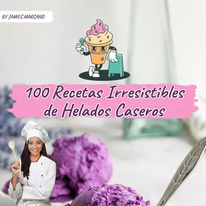 Imagen de portada para Ebook (PACK PARA EMPRENDER) 100 Recetas de Helados Caseros + 3 BONOS de Regalo