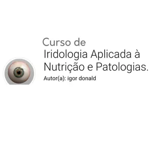 Imagem de capa para o Curso online Iridologia Aplicada à Nutrição e Patologias.