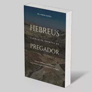 Imagem de capa para o Ebook 62 - Hebreus: A Bíblia de Sermões do Pregador: Esboços Bíblicos Para Pregação e Estudos Bíblicos