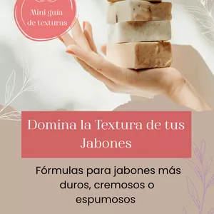 Imagen de portada para Ebook Mini Guía - Domina la textura de tus Jabones de Glicerina