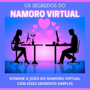 Imagem de capa para o Ebook Os Segredos do Namoro Virtual