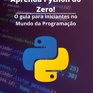 Imagem de capa para o Ebook Aprenda Python do Zero! O guia para iniciantes no Mundo da Programação