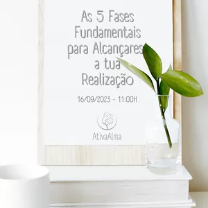 Imagem de capa para o Evento online  As 5 Fases Fundamentais para a Alcançares a tua Realização.