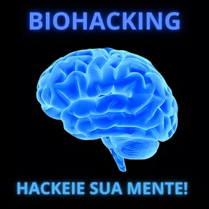 Imagem de capa para o Ebook BIOHACKING - Hackeie sua mente!