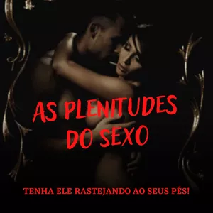 Imagem de capa para o Ebook As Plenitudes do Sexo