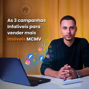 Imagem de capa para o Curso online As 3 Campanhas Infalíveis Para Vender Mais Imóveis MCMV