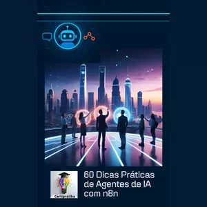 Imagem de capa para o Ebook 60 Dicas Práticas de Agentes de IA com n8n