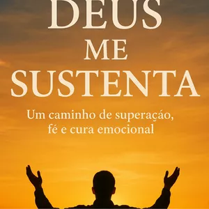 Imagem de capa para o Ebook Deus me sustenta parte 1