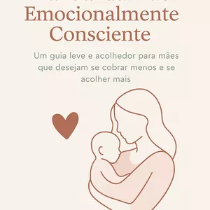 Imagem de capa para o Ebook Manual da Mãe Consciente: Redescubra-se Após a Maternidade