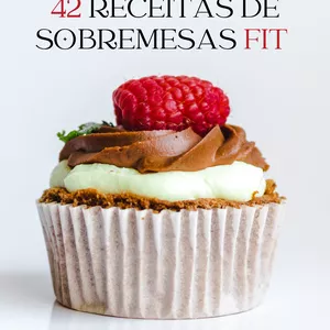 Imagem de capa para o Ebook 42 RECEITAS DE SOBREMESAS FIT