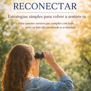 Imagen de portada para Ebook RECONECTAR: Estrategias simples para volver a sentirte tú