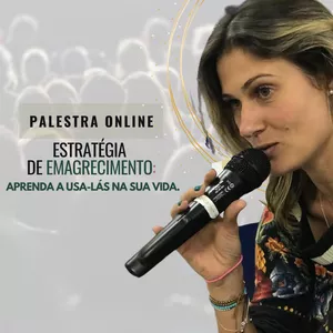 Imagem de capa para o Curso online Palestra On Line - Estratégias de Emagrecimento: saiba como usa-las na sua vida