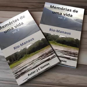 Imagem de capa para o Ebook Memórias de Uma Vida vol. 2 A Odisseia Rio _ Manaus
