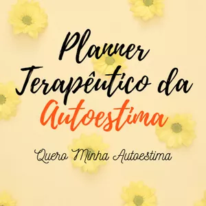 Imagem de capa para o Curso online Planner Terapêutico da Autoestima + Bônus!