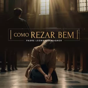 Imagem de capa para o Curso online Como Rezar Bem