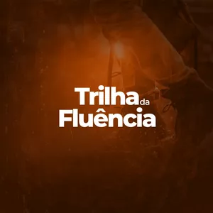 Imagem de capa para o Curso online Curso Trilha da Fluência