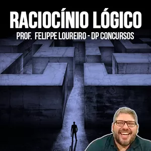 Imagem de capa para o Curso online Raciocínio Lógico - Prof. Felippe Loureiro - DP Concursos