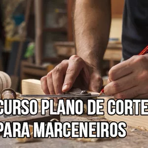 Imagem do curso CURSO DE PLANO DE CORTE PARA MARCENEIRO 