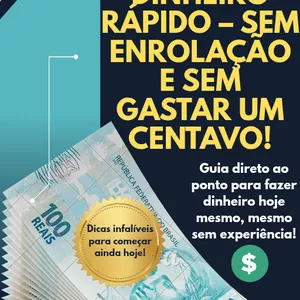 Imagem de capa para o Ebook Como Ganhar Dinheiro Rápido – Sem Enrolação. Guia direto ao ponto pra você começar a ganhar dinheiro com o que já tem, sem investir nada.