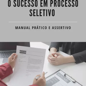 Imagem de capa para o Ebook E-book: Guia Completo Para o Sucesso em Processos Seletivos