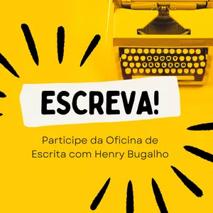 Imagem de capa para o Evento online Oficina de Escrita com Henry Bugalho