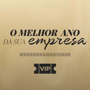 Imagem de capa para o Curso online INATIVO - Ingresso VIP - Masterclass 2025  | O melhor ano da sua Empresa