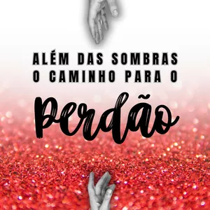 Imagem de capa para o Ebook Livro Além das Sombras o Caminho para o Perdão 