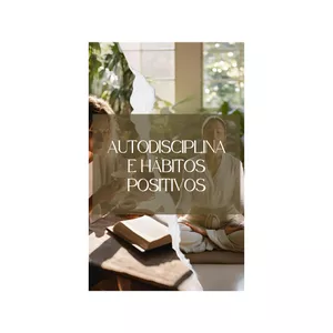 Imagem de capa para o Ebook Autodisciplina e Hábitos Positivos