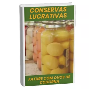 Imagem de capa para o Ebook Conservas Lucrativas: Fature com Ovos de Codorna