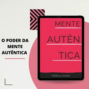 Imagem de capa para o Ebook O Poder da Mente Autêntica