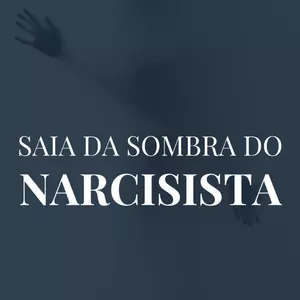 Imagem de capa para o Ebook Saia da Sombra do Narcisista - E-book