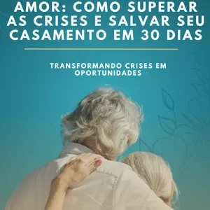 Imagem de capa para o Ebook Reconstruindo o amor: Como superar as crises e salvar seu casamento em 30 dias