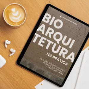 Imagem de capa para o Ebook BIOARQUITETURA - Soluções Sustentáveis para Projetos Residenciais e Comerciai - vol. 01