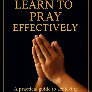 Cover image for Ebook GUIDE ON HOW TO LEARN TO PRAY EFFECTIVELY