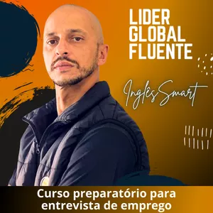 Imagem de capa para o Curso online Preparatório Entrevista Smart – Domine entrevistas em português e inglês