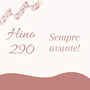 Imagem de capa para o Ebook Hino 290 CCB - Sempre avante!