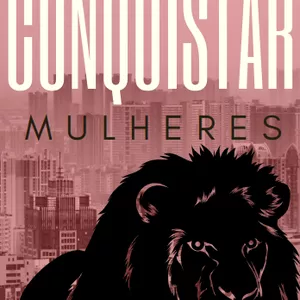 Imagem de capa para o Ebook como seduzir mulheres