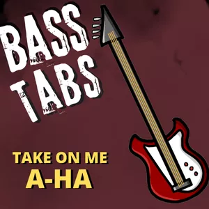 Imagem de capa para o Ebook "Take on me" – A-ha - Tablatura de contrabaixo