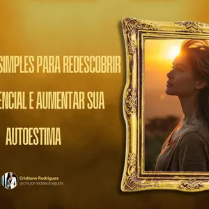 Imagem de capa para o Ebook 15 PASSOS SIMPLES PARA REDESCOBRIR SEU POTENCIAL E AUMENTAR SUA AUTOESTIMA